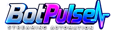 BotPulse - Streaming Automation